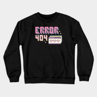 Error 404 Love Not Found Love Sucks Anti Valentines Love Crewneck Sweatshirt